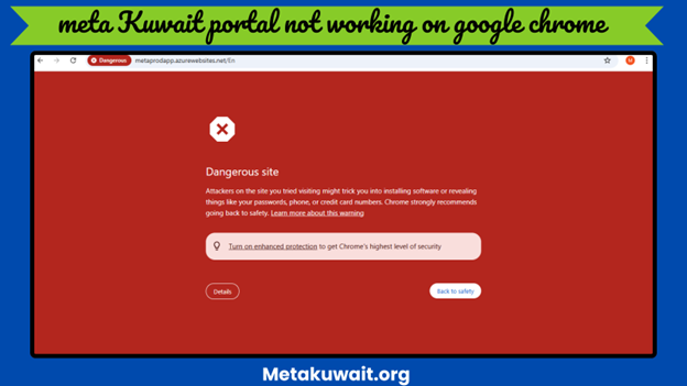 Meta Kuwait Portal Not Working on Google Chrome